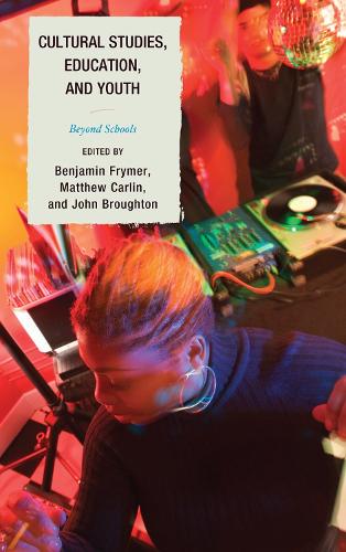 Cultural Studies, Education, and Youth