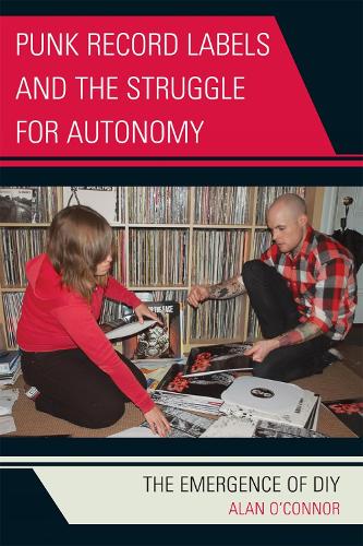 Punk Record Labels and the Struggle for Autonomy