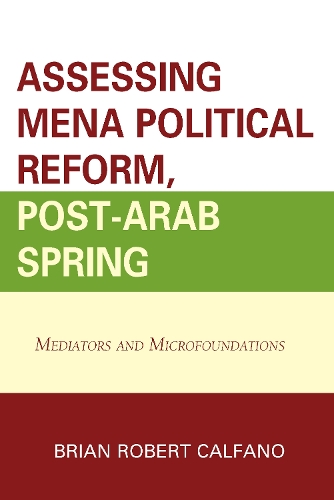 Assessing MENA Political Reform, Post-Arab Spring