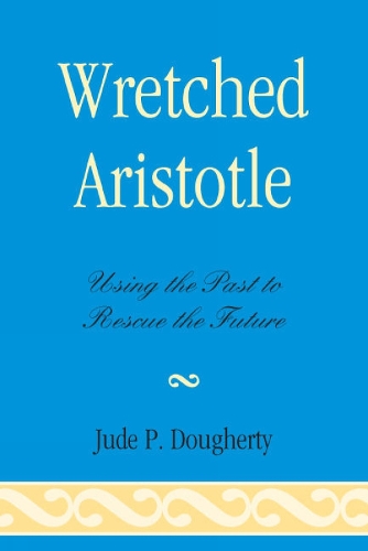 Wretched Aristotle