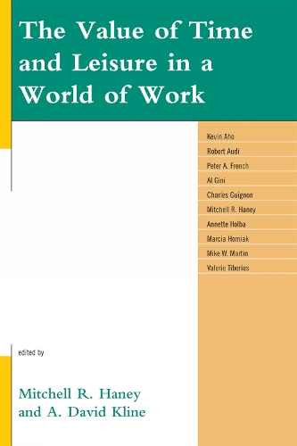 The Value of Time and Leisure in a World of Work