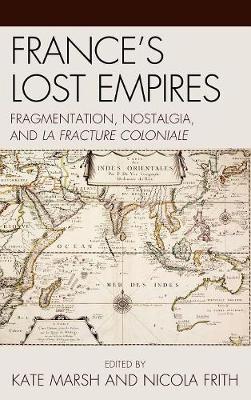 France's Lost Empires