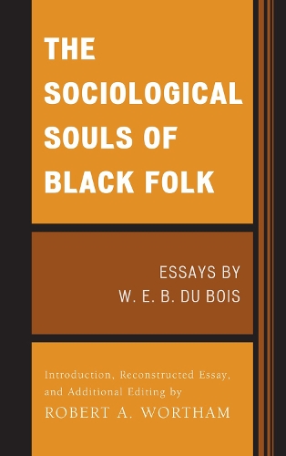 The Sociological Souls of Black Folk