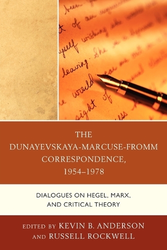 The Dunayevskaya-Marcuse-Fromm Correspondence, 1954–1978