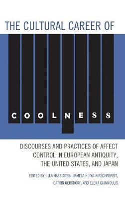 The Cultural Career of Coolness