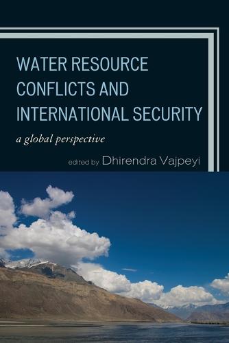 Water Resource Conflicts and International Security