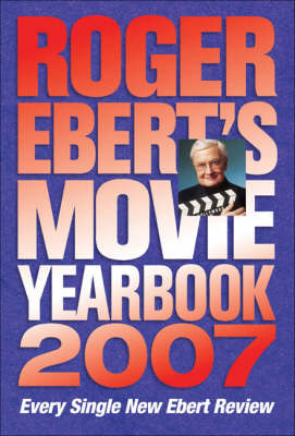 Roger Ebert's Movie Yearbook 2007
