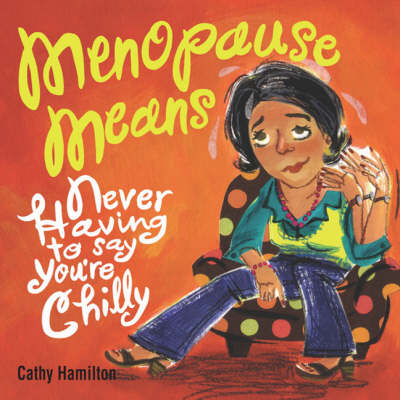 Menopause Means...