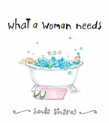 What a Woman Needs