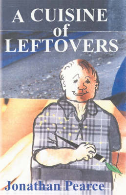 A Cuisine of Leftovers