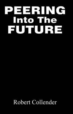 Peering Into The Future