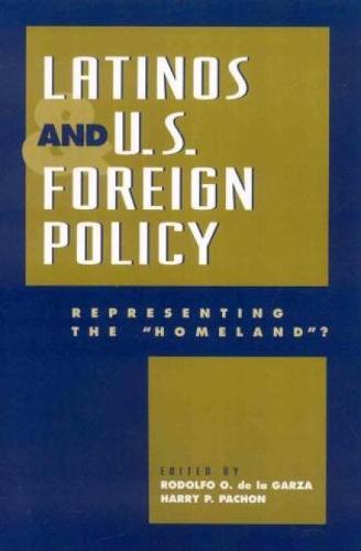 Latinos and U.S. Foreign Policy
