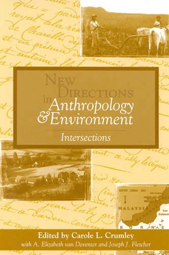 New Directions in Anthropology and Environment