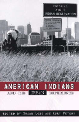 American Indians and the Urban Experience