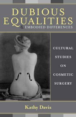 Dubious Equalities and Embodied Differences