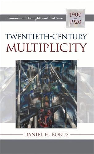 Twentieth-Century Multiplicity