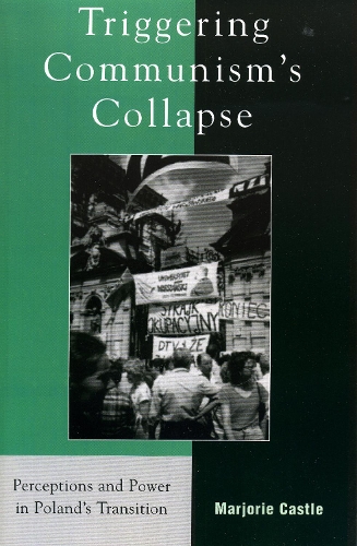 Triggering Communism's Collapse