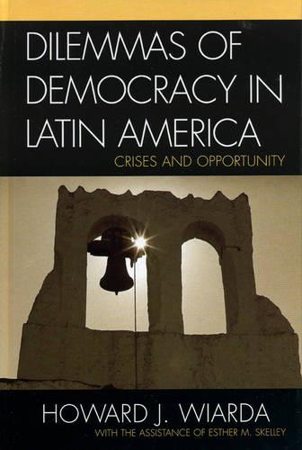 Dilemmas of Democracy in Latin America
