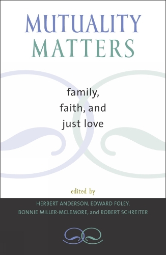 Mutuality Matters