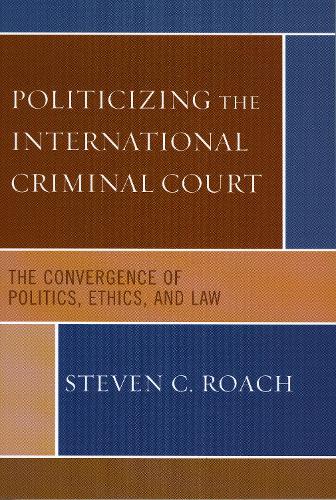 Politicizing the International Criminal Court