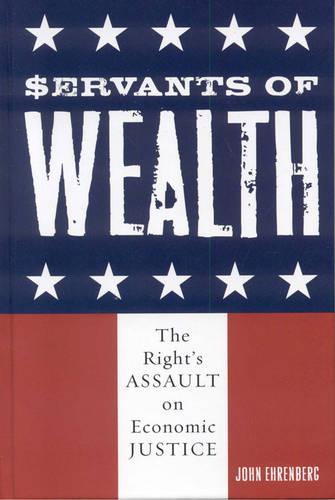 Servants of Wealth