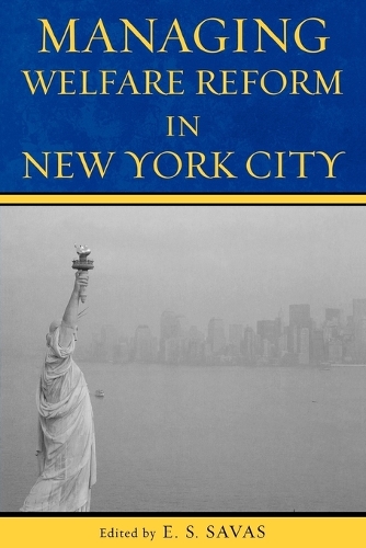 Managing Welfare Reform in New York City
