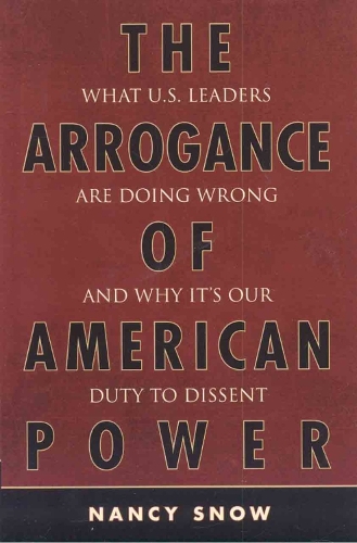 The Arrogance of American Power