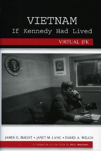 Vietnam If Kennedy Had Lived