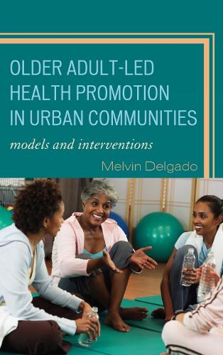 Older Adult-Led Health Promotion in Urban Communities