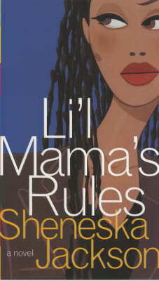 Li'l Mama's Rules