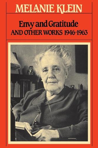 Envy and Gratitude and Other Works 1946-1963