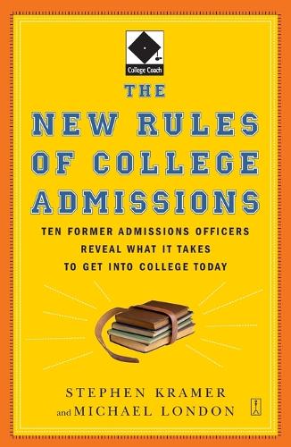 The New Rules of College Admissions