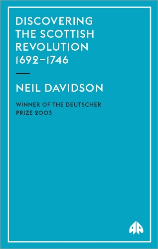 Discovering the Scottish Revolution 1692–1746