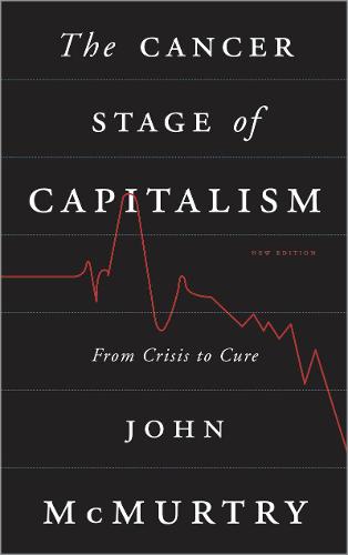 The Cancer Stage of Capitalism