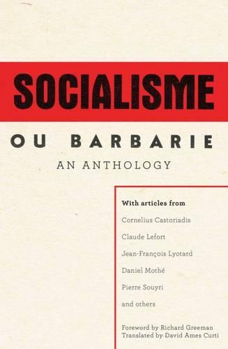 A Socialisme Ou Barbarie Anthology