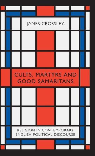 Cults, Martyrs and Good Samaritans