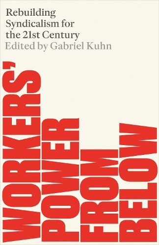 Workers' Power from Below