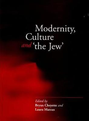 Modernity, Culture and 'The Jew'