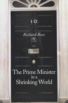 The Prime Minister in a Shrinking World