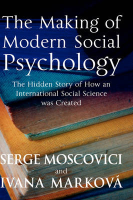 The Making of Modern Social Psychology