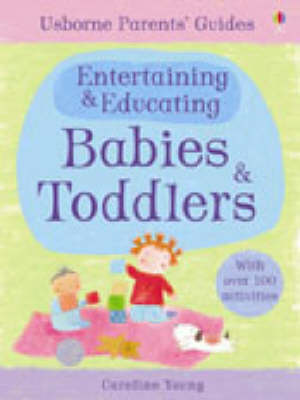 Entertaining and Educating Babies and Toddlers