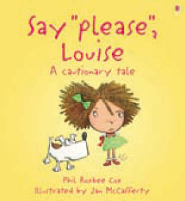 Say Please, Louise!