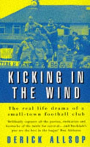 Kicking in the Wind
