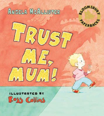 Trust Me, Mum!