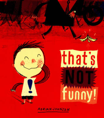 That's Not Funny!