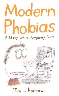 Modern Phobias