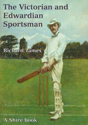 The Victorian and Edwardian Sportsman