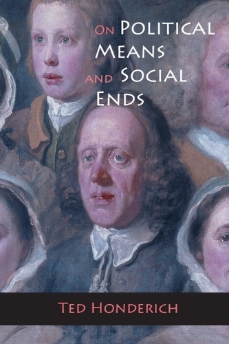 On Political Means and Social Ends