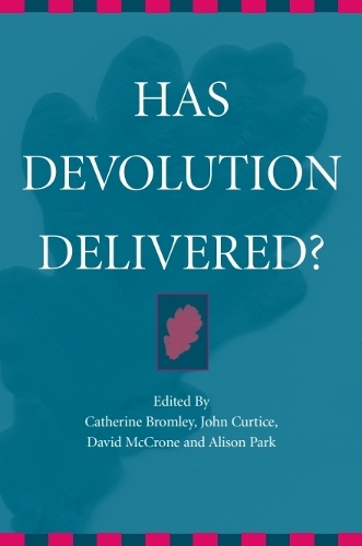 Has Devolution Delivered?