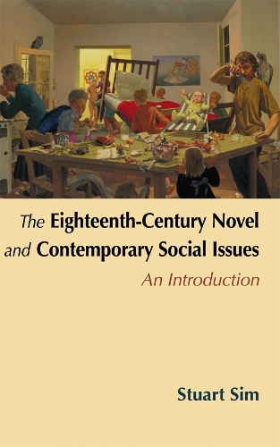 The Eighteenth-Century Novel and Contemporary Social Issues